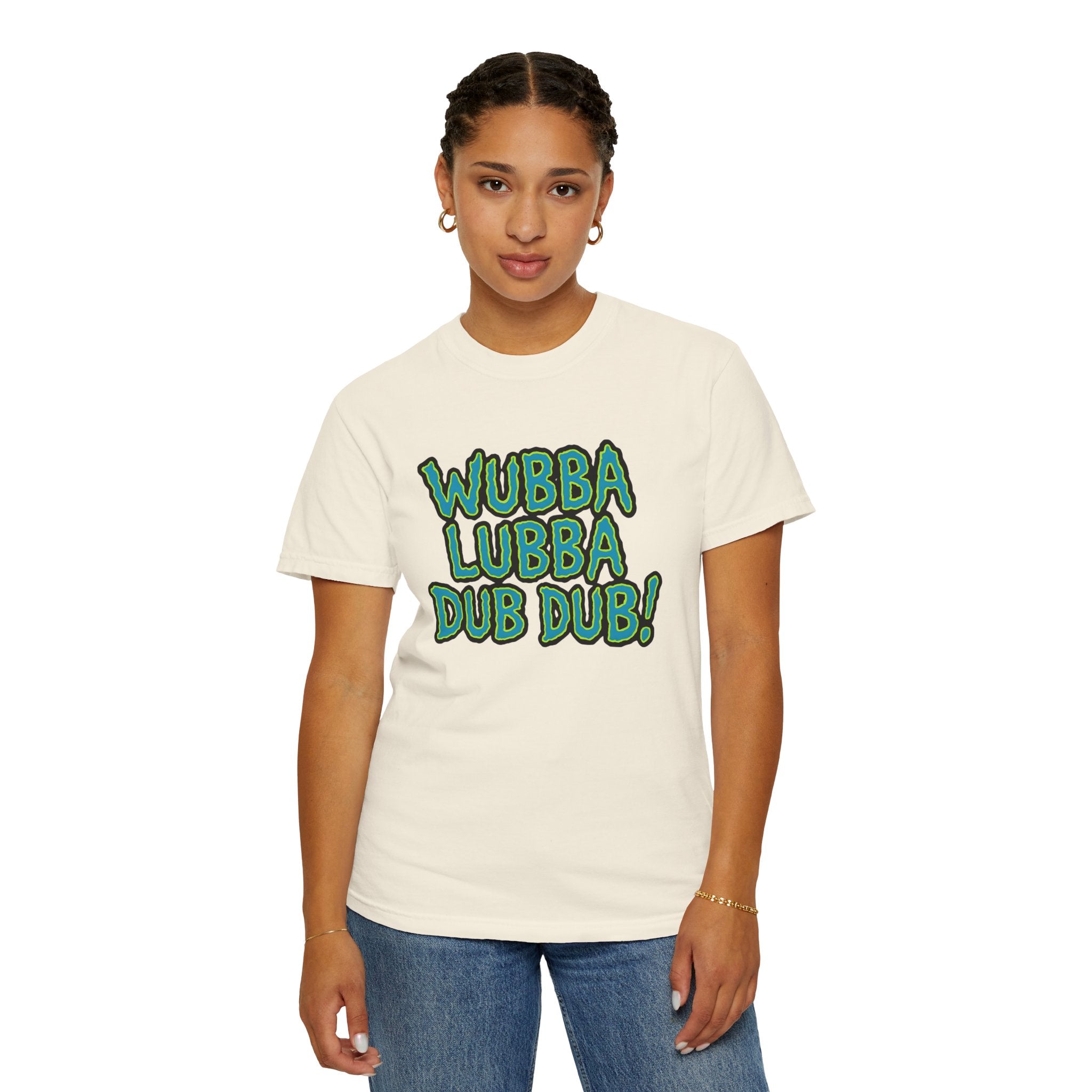 Person wearing an ivory t-shirt with 'Wubba Lubba Dub Dub!' text on a white background