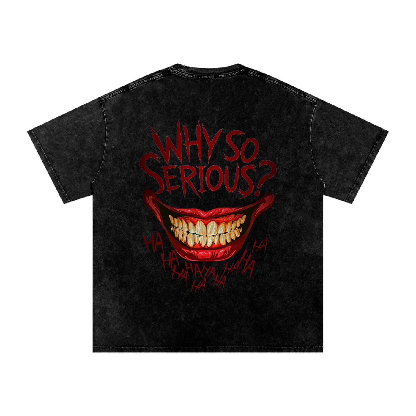 Why So Serious t-shirt featuring red Joker smile yellow teeth and HA HA graphics on black snow washed graphic tee